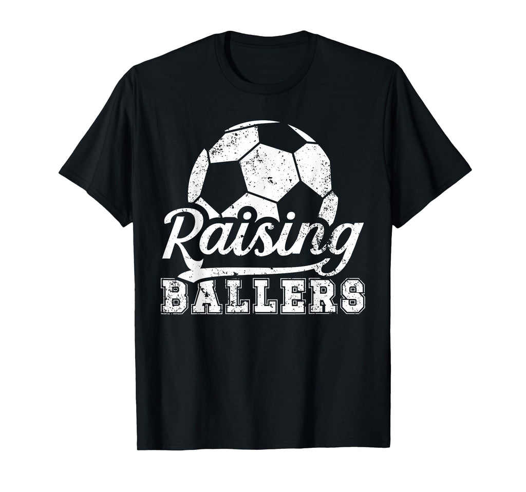 Raising Ballers Soccer Dad Soccer Player T-Shirt - Trendy Graphic Unisex - T-Shirt, Sweatshirt, Hoodie