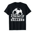 Raising Ballers Soccer Dad Soccer Player T-Shirt - Trendy Graphic Unisex - T-Shirt, Sweatshirt, Hoodie