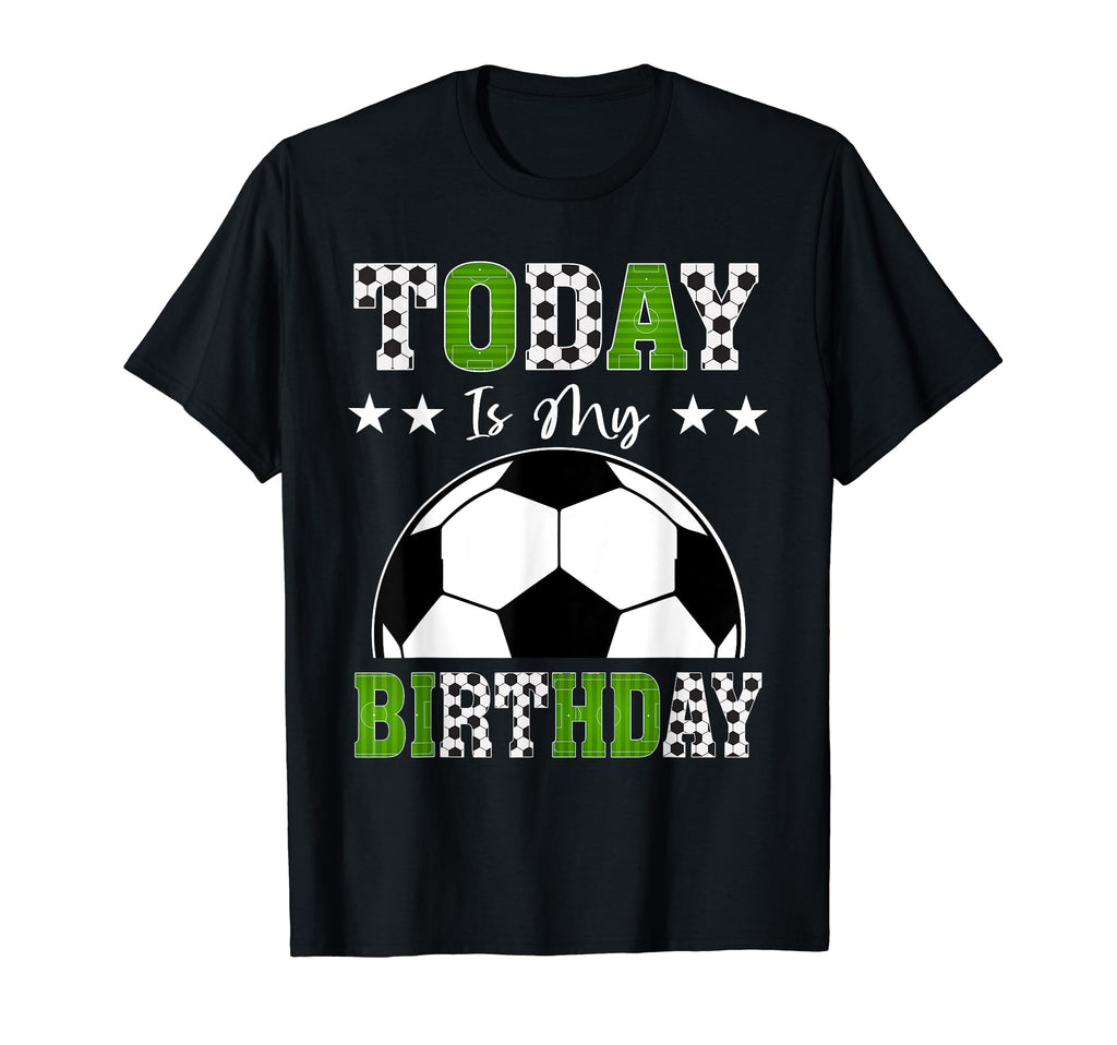 Today Is My Birthday Soccer Lover T-Shirt - Aesthetic Graphic for Adults - T-Shirt, Sweatshirt, Hoodie