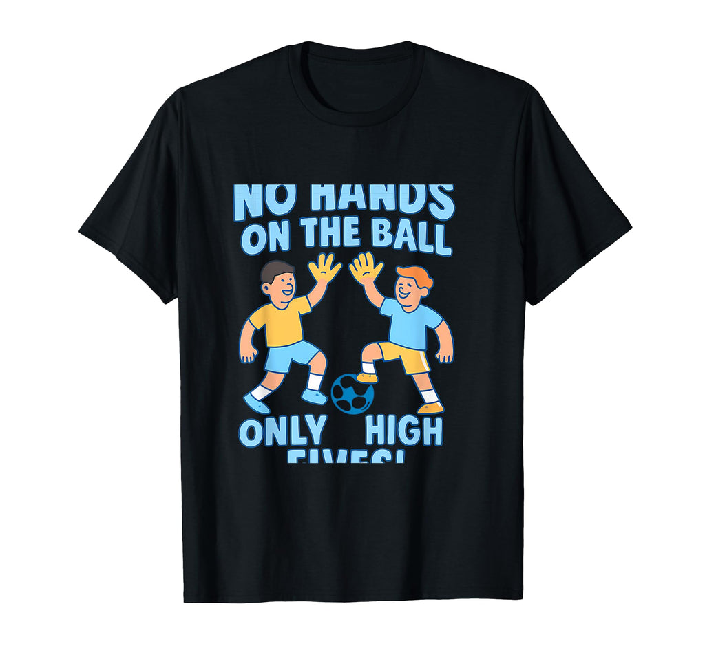 Soccer Fans High Fives Team Spirit T-Shirt - Aesthetic Graphic for Adults - T-Shirt, Sweatshirt, Hoodie