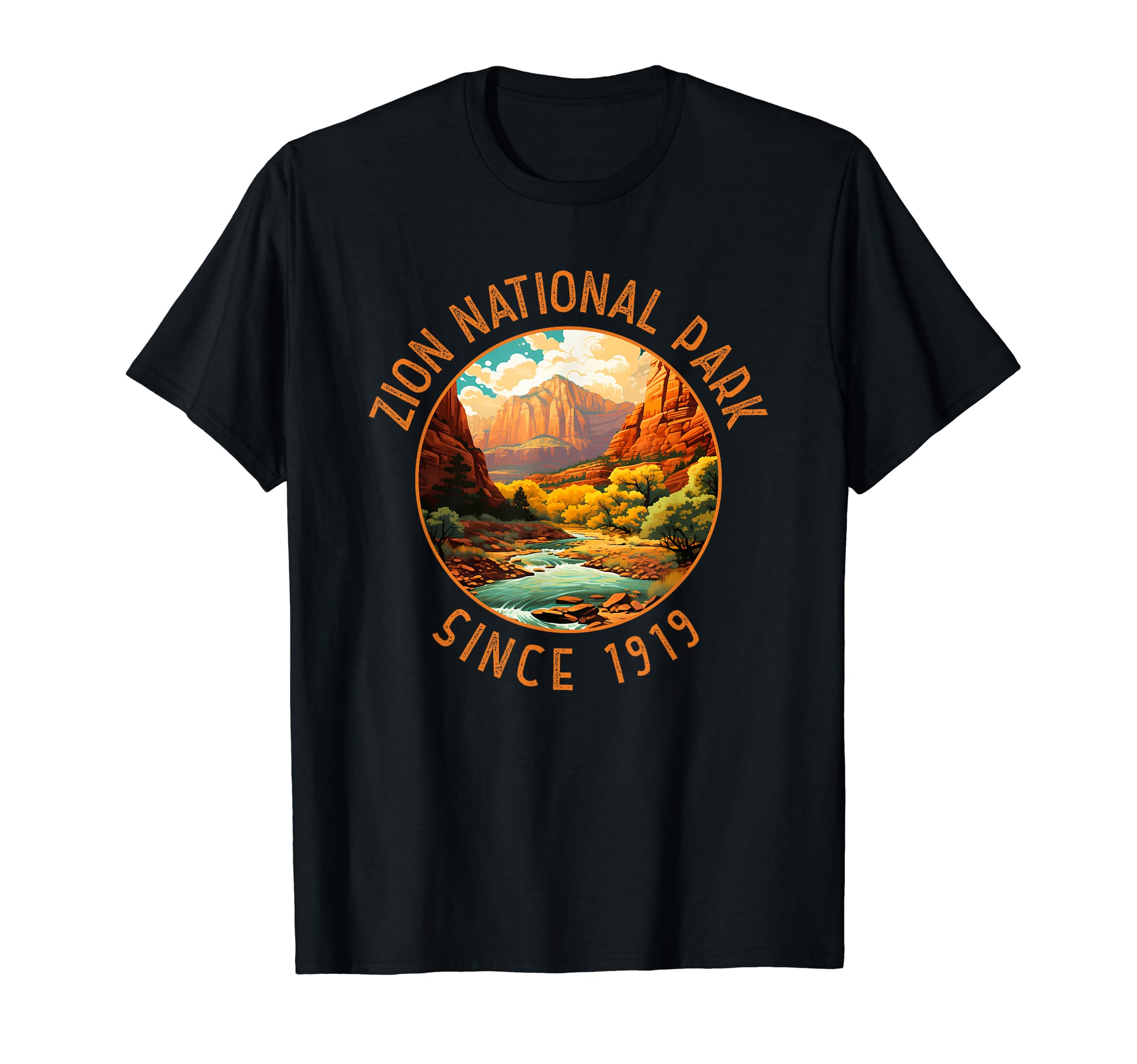 Zion National Park Since 1919 T-Shirt - Fun Novelty Design Men Women - T-Shirt, Sweatshirt, Hoodie