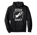 Christian Jesus Saves Soccer Hoodie - Fun Novelty Design Men Women - T-Shirt, Sweatshirt, Hoodie