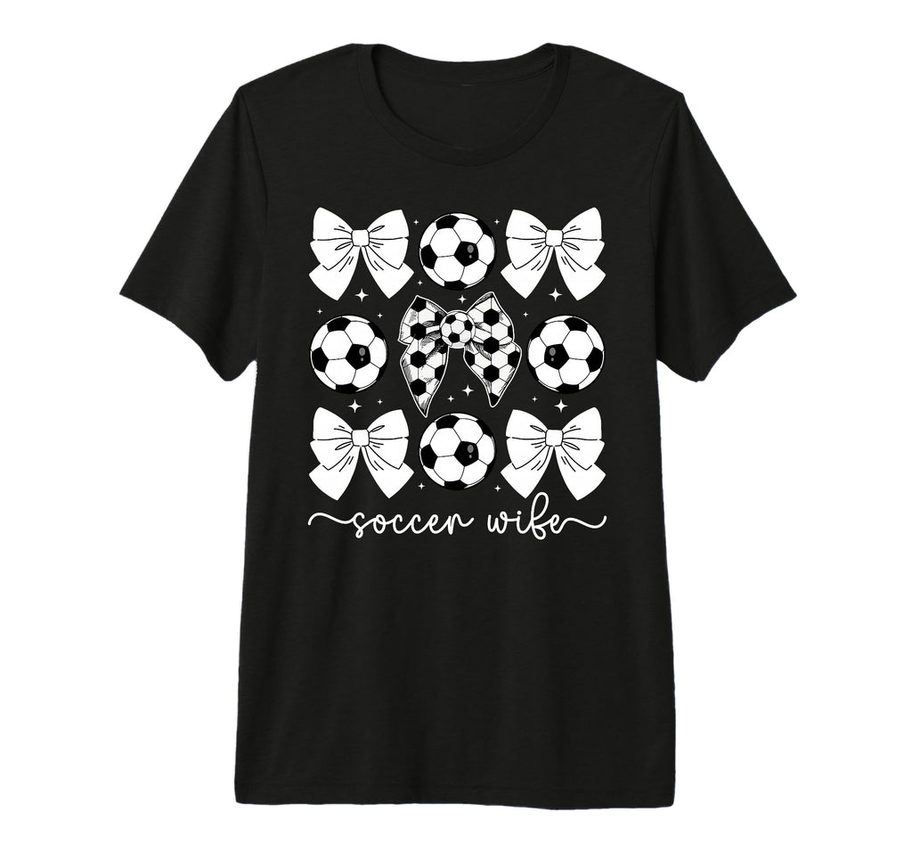 Soccer Wife Coquette Wife Soccer T-Shirt - Fun Novelty Design for Adults - T-Shirt, Sweatshirt, Hoodie