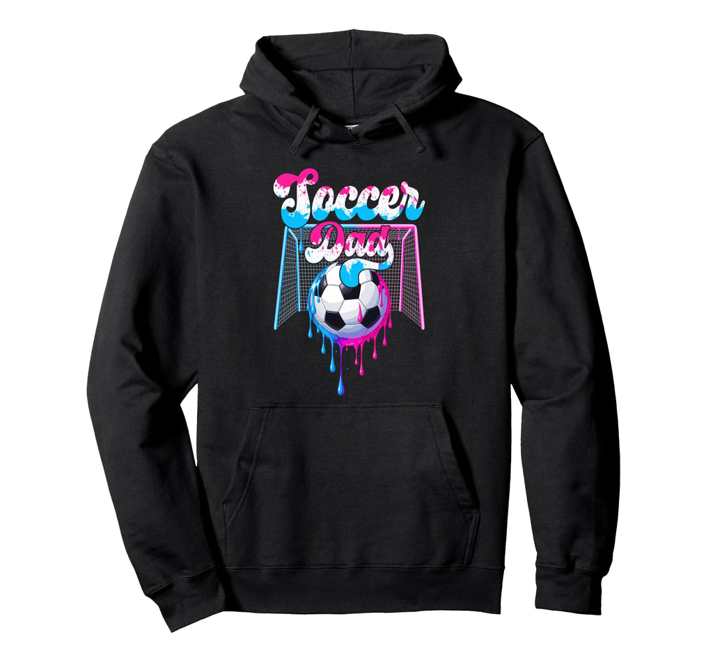 Soccer Dad Funny Happy Fathers Hoodie - Casual Everyday Wear for Adults - T-Shirt, Sweatshirt, Hoodie