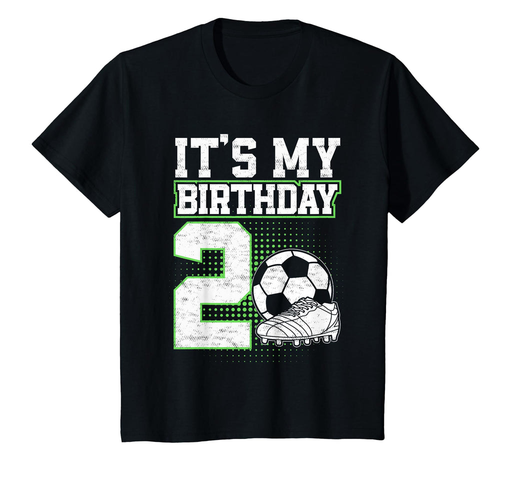 2 Year Old Soccer Its My 2Nd T-Shirt - Casual Everyday Wear Unisex - T-Shirt, Sweatshirt, Hoodie