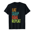 Eat Sleep Goal Repeat Soccer Hockey T-Shirt - Aesthetic Graphic Men Women - T-Shirt, Sweatshirt, Hoodie