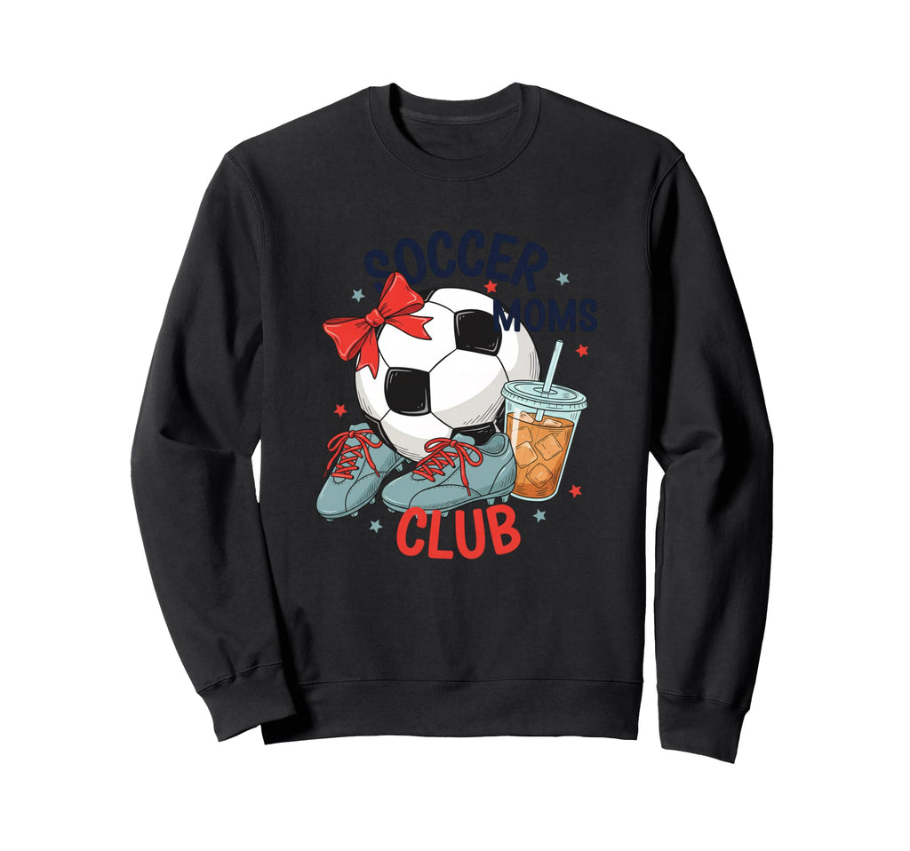 Soccer Moms Club Soccer Mom Mom Sweatshirt - Novelty Apparel Men Women - T-Shirt, Sweatshirt, Hoodie