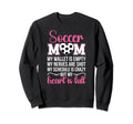 Soccer Mom Soccer Player Mama Proud Sweatshirt - Unique Graphic Unisex - T-Shirt, Sweatshirt, Hoodie
