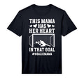 Mens Proud Soccer Goalie Mama Soccer T-Shirt - Novelty Apparel Unisex - T-Shirt, Sweatshirt, Hoodie