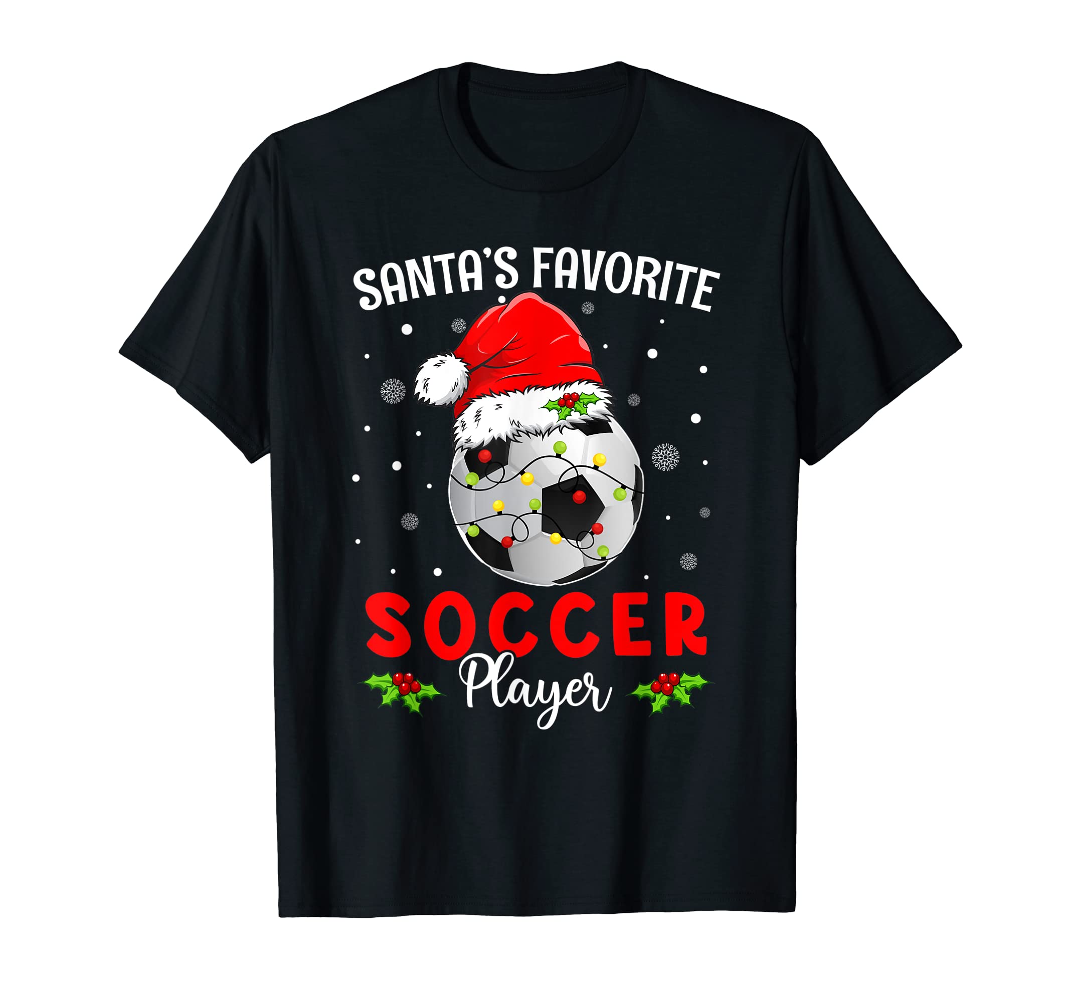Santas Favorite Soccer Player Soccer T-Shirt - Custom Art Print for Adults - T-Shirt, Sweatshirt, Hoodie