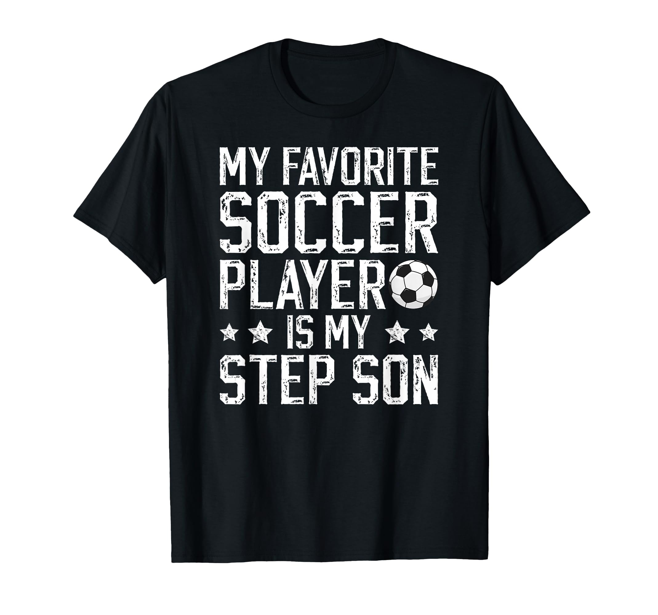 Proud Soccer Step Dad Soccer T-Shirt - Casual Everyday Wear Men Women - T-Shirt, Sweatshirt, Hoodie