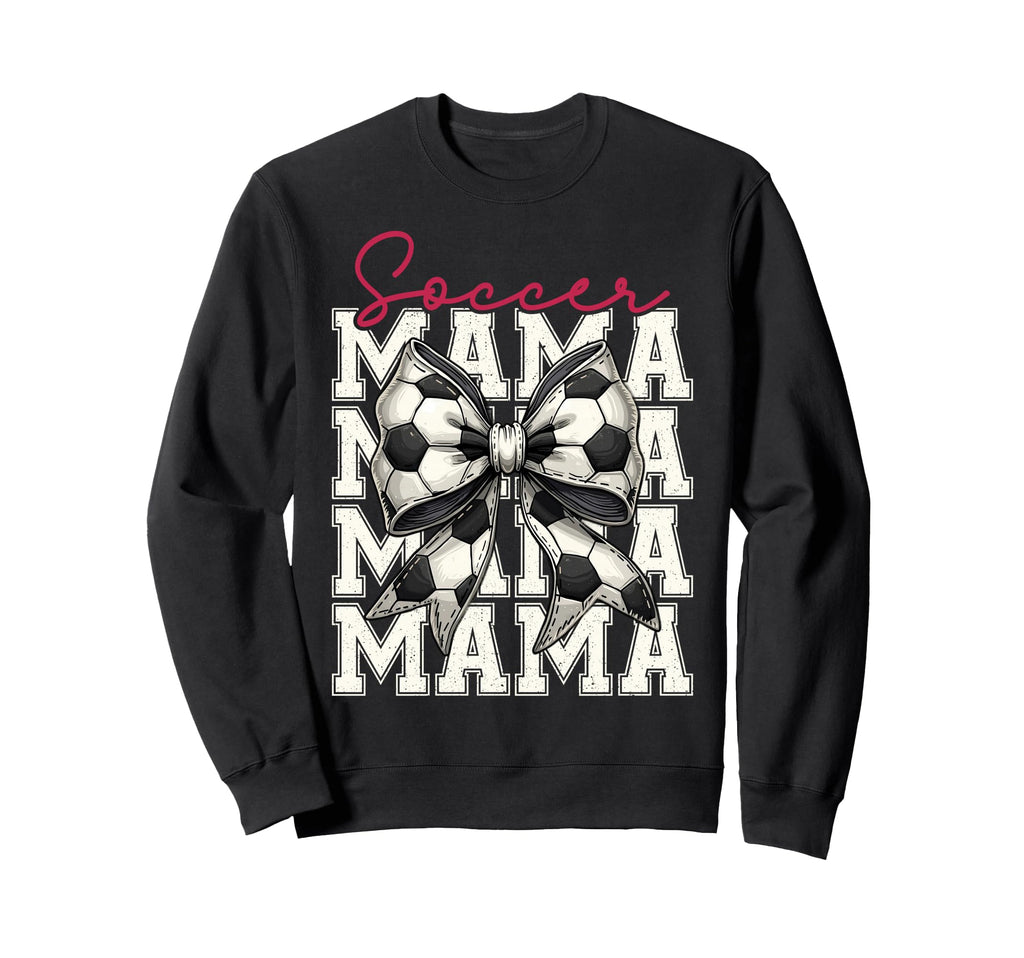 Soccer Mama Funny Coquette Bow Mom Sweatshirt - Streetwear Style Men Women - T-Shirt, Sweatshirt, Hoodie