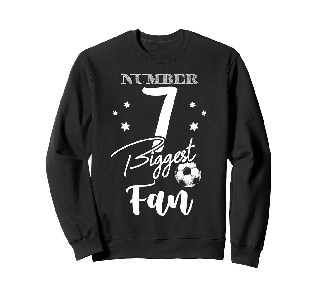 Number 7 Biggest Fan Soccer Player Sweatshirt - Graphic Print Unisex - T-Shirt, Sweatshirt, Hoodie
