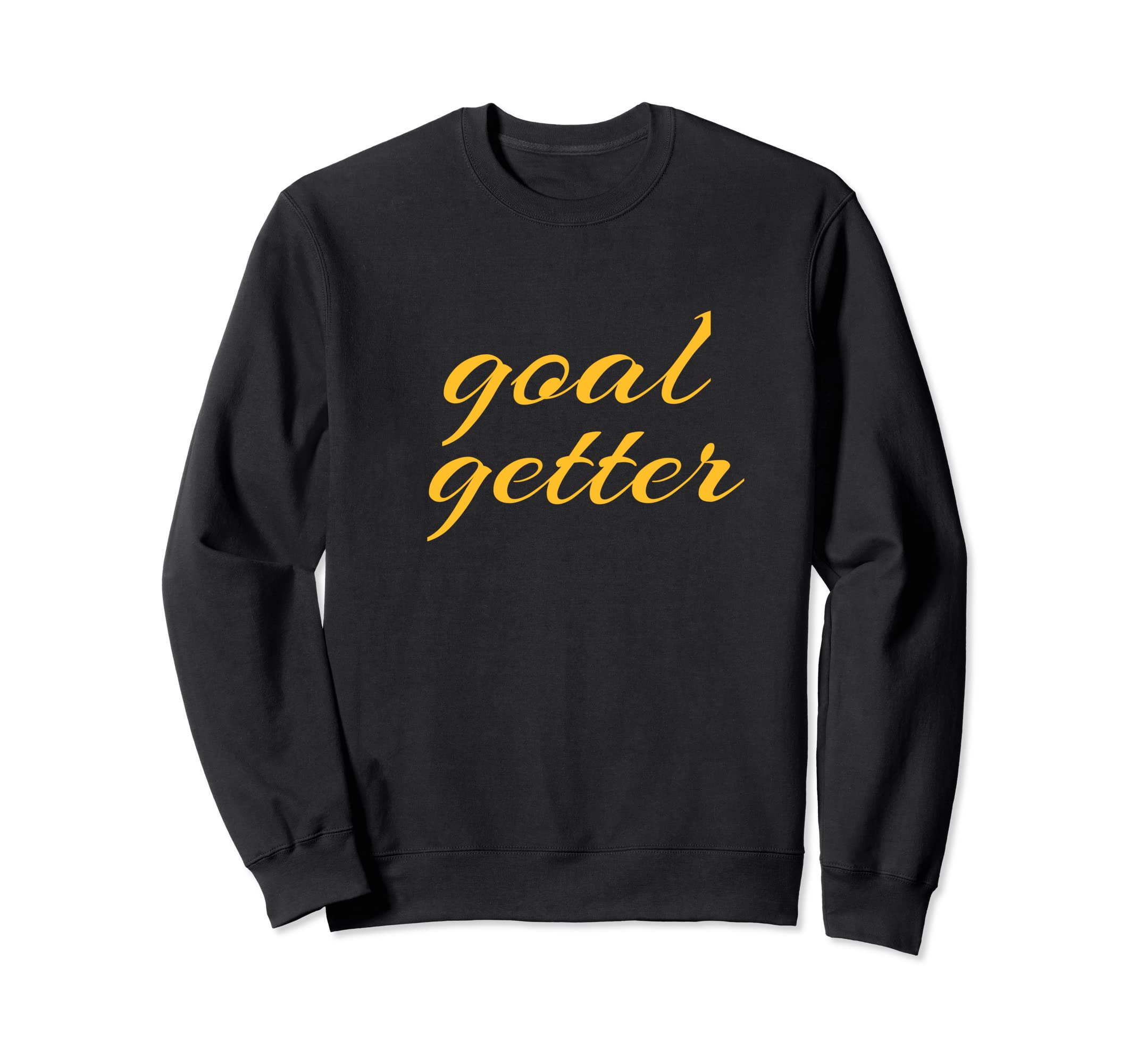 Goal Getter Soccer Motivation Coach Sweatshirt - Minimalist Print Men Women - T-Shirt, Sweatshirt, Hoodie