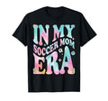 My Soccer Mom Era Groovy My Soccer T-Shirt - Streetwear Style Men Women - T-Shirt, Sweatshirt, Hoodie