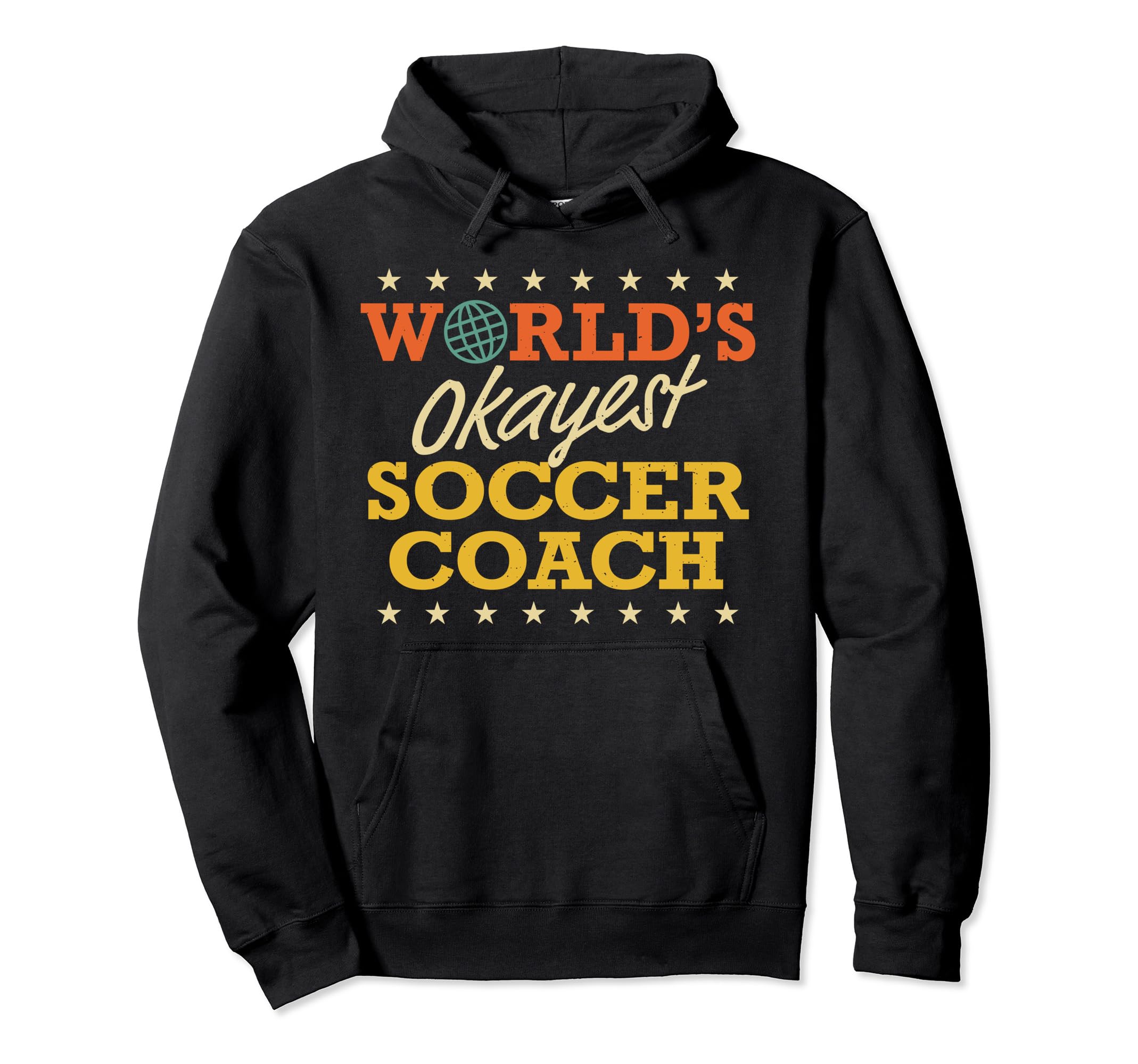Worlds Okayest Soccer Coach Gag Hoodie - Aesthetic Graphic for Adults - T-Shirt, Sweatshirt, Hoodie
