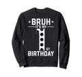 1 Year Old Birthday Soccer Bruh Its Sweatshirt - Unique Graphic Men Women - T-Shirt, Sweatshirt, Hoodie