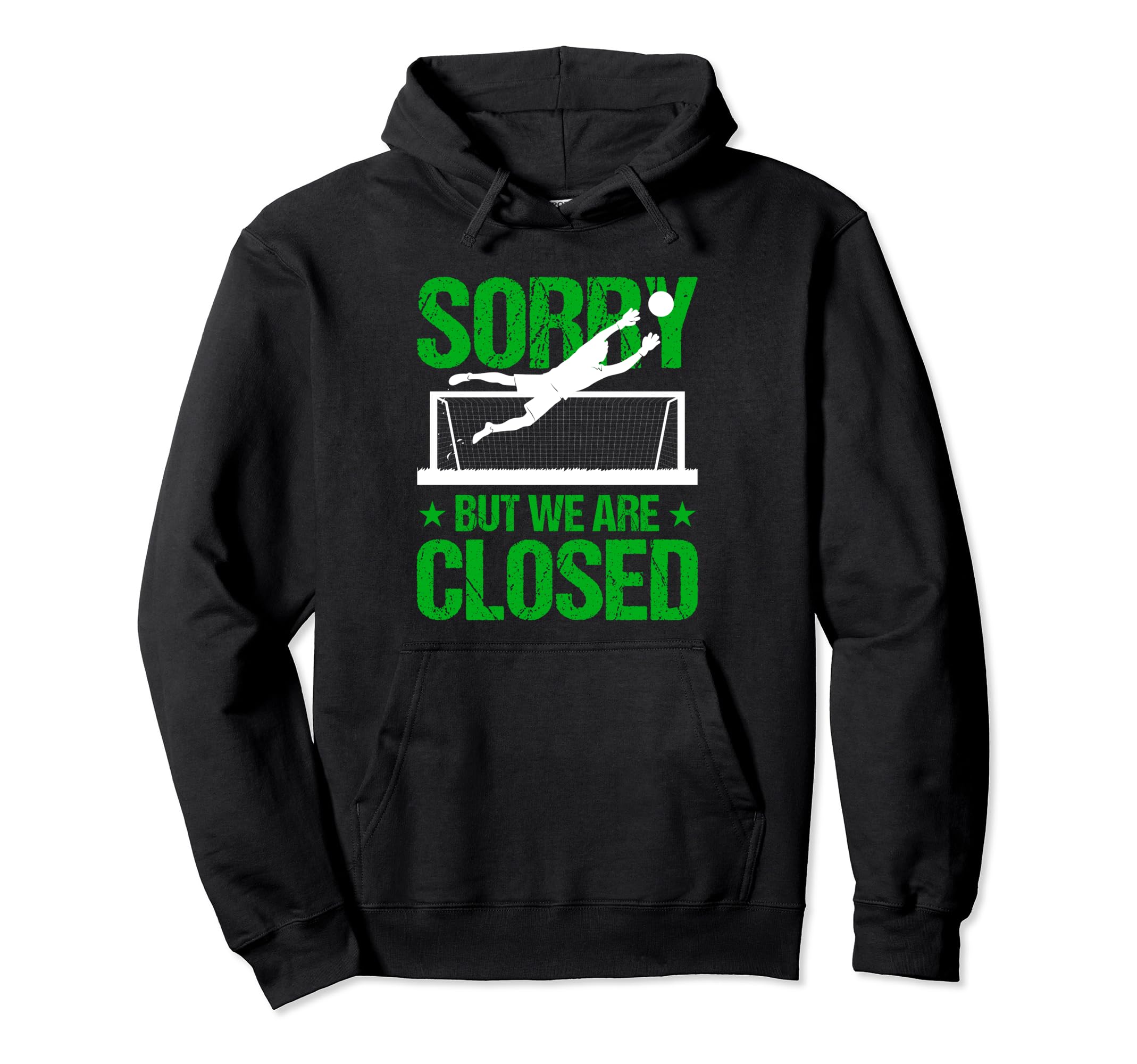 Goaltender Soccer Goalie Gloves Hoodie - Fun Novelty Design Unisex - T-Shirt, Sweatshirt, Hoodie
