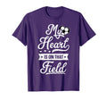 My Heart Is That Field Gift Womens T-Shirt - Casual Everyday Wear Unisex - T-Shirt, Sweatshirt, Hoodie