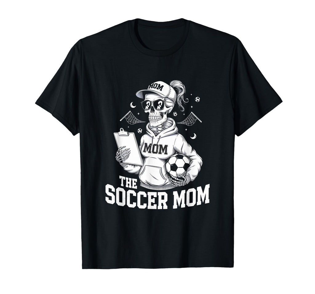 Soccer Mom Skeletton Halloween Soccer T-Shirt - Streetwear Style Unisex - T-Shirt, Sweatshirt, Hoodie