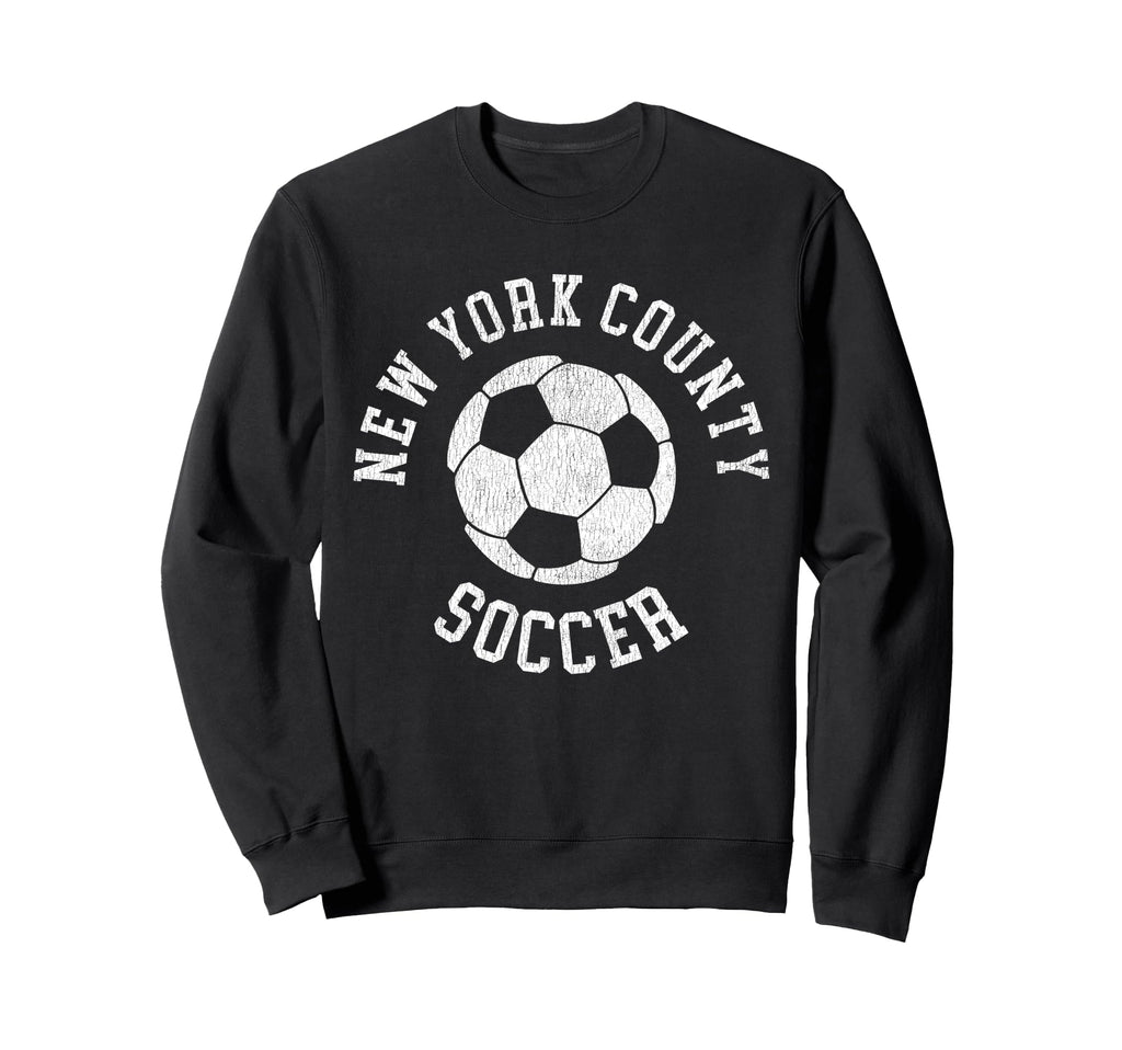 New York County Soccer Distressed 90S Sweatshirt - Graphic Print for Adults - T-Shirt, Sweatshirt, Hoodie
