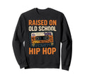 Raised Old School Hip Hop Cassette Rap Sweatshirt - Graphic Print Unisex - T-Shirt, Sweatshirt, Hoodie