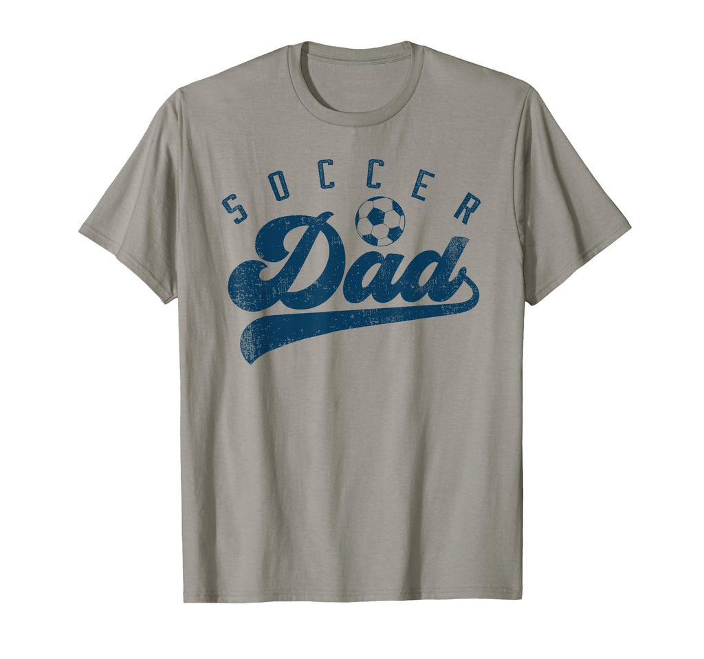 Soccer Dad Gifts Daddy Fathers Day T-Shirt - Unique Graphic Men Women - T-Shirt, Sweatshirt, Hoodie