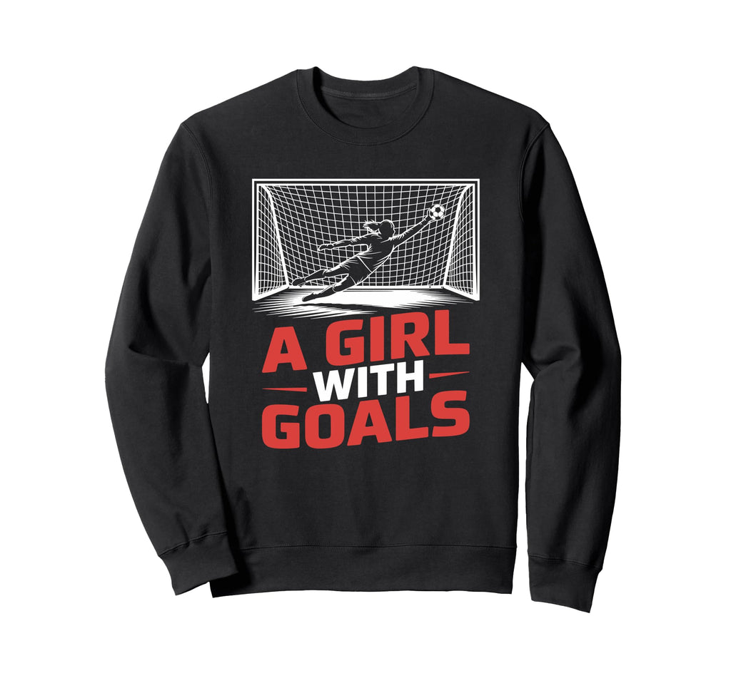 Goal Keeper Designs Soccer Lover Sweatshirt - Fun Novelty Design Unisex - T-Shirt, Sweatshirt, Hoodie