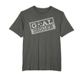Goal Digger Football Player Sport T-Shirt - Casual Everyday Wear Unisex - T-Shirt, Sweatshirt, Hoodie