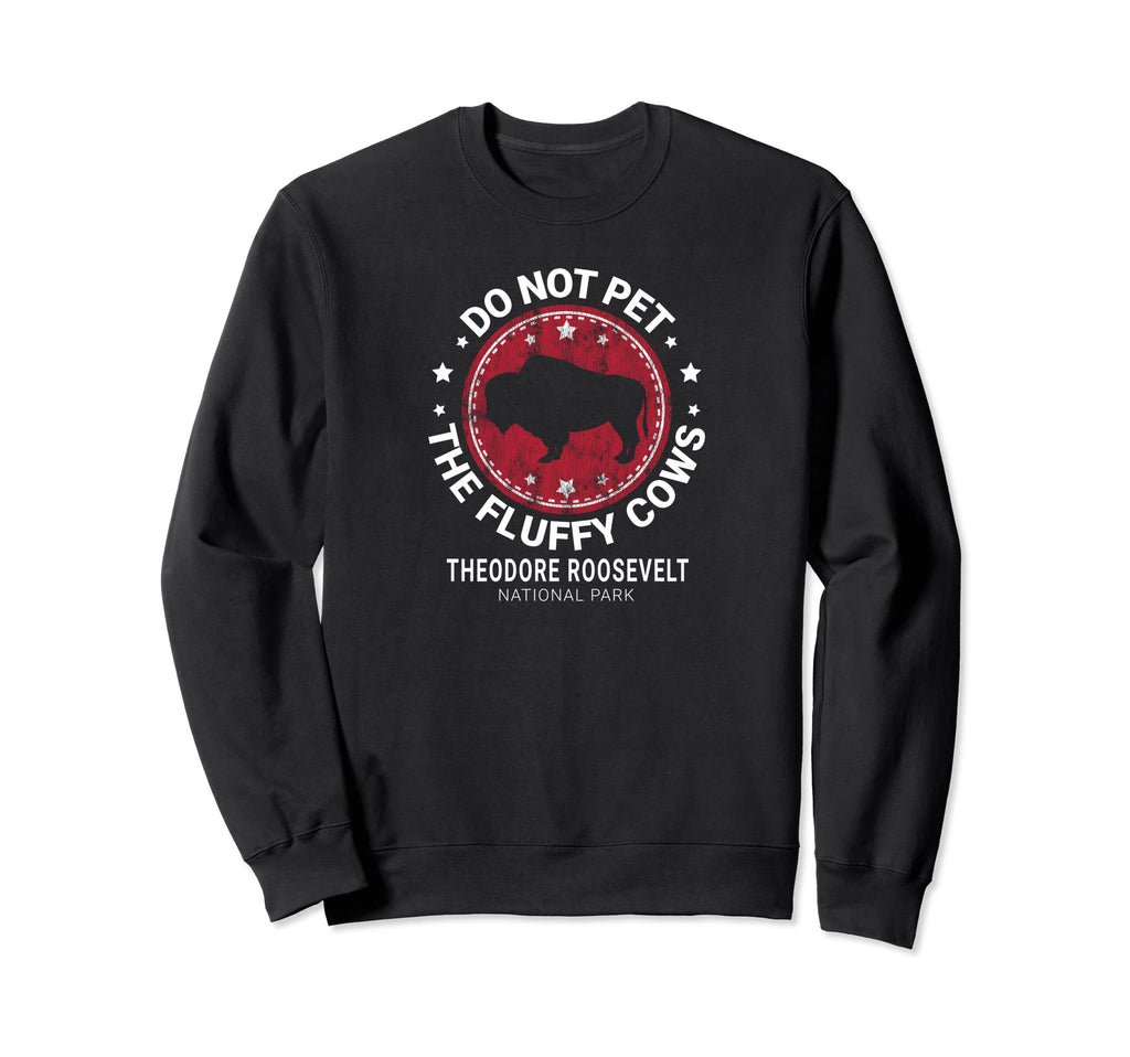 Do Not Pet Fluffy Cows Funny Bison Sweatshirt - Minimalist Print Unisex - T-Shirt, Sweatshirt, Hoodie