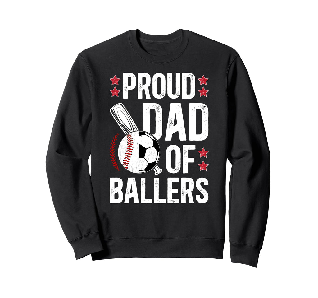 Proud Dad Ballers Baseball Soccer Sweatshirt - Minimalist Print for Adults - T-Shirt, Sweatshirt, Hoodie