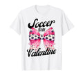 Soccer Is My Valentine Coquette Bow T-Shirt - Unique Graphic for Adults - T-Shirt, Sweatshirt, Hoodie