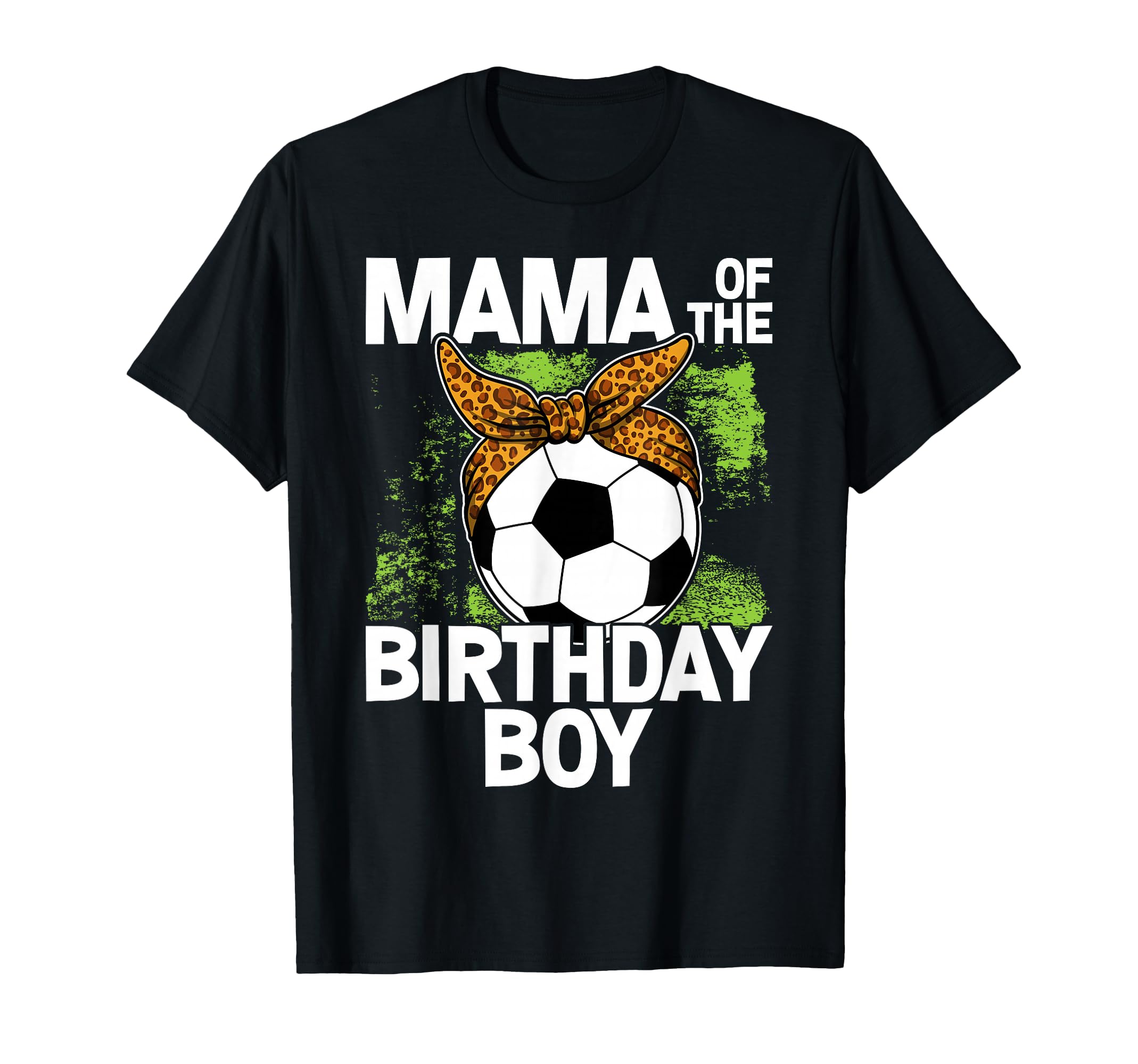 Mama Birthday Soccer Player Bday T-Shirt - Fun Novelty Design Men Women - T-Shirt, Sweatshirt, Hoodie