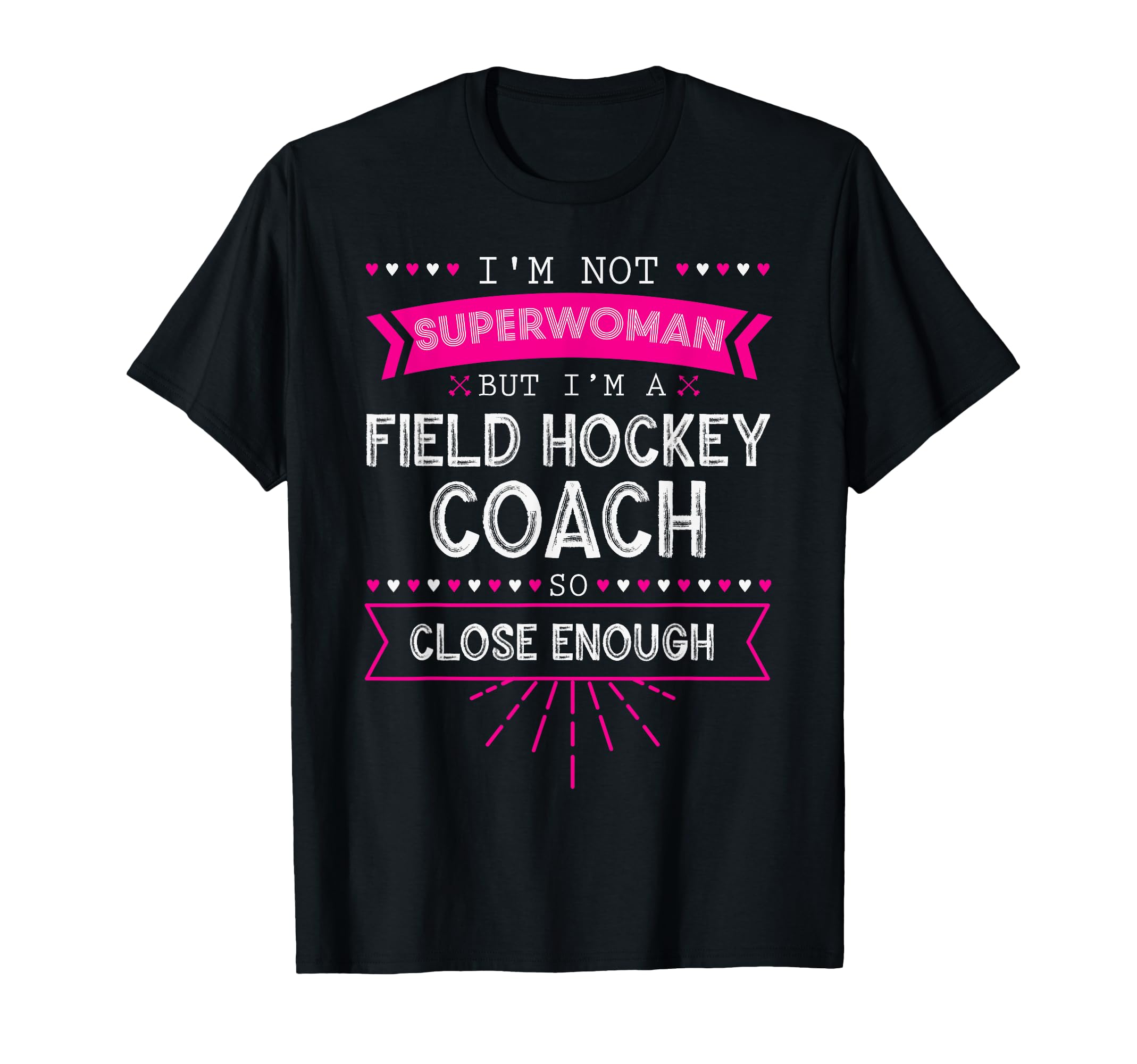 Field Hockey Coach Gift Field Hockey T-Shirt - Novelty Apparel for Adults - T-Shirt, Sweatshirt, Hoodie