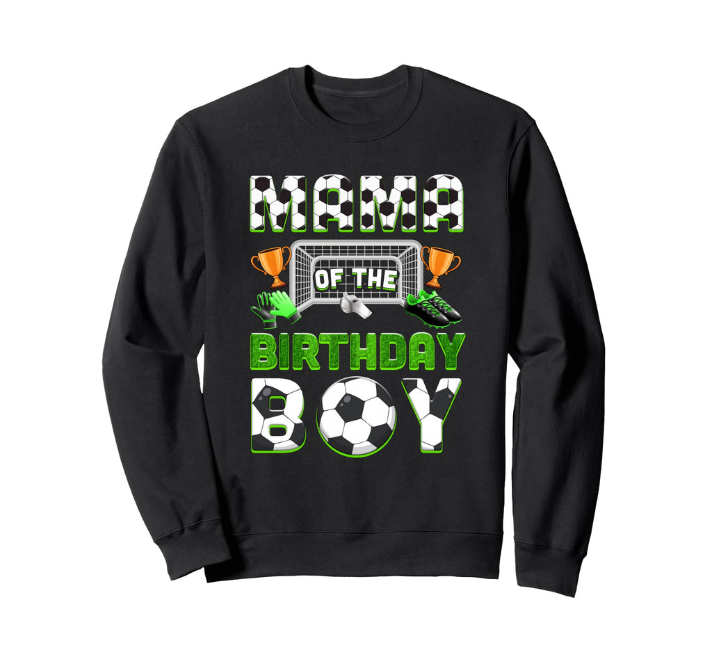 Mama Birthday Soccer Family Matching Sweatshirt - Minimalist Print Unisex - T-Shirt, Sweatshirt, Hoodie