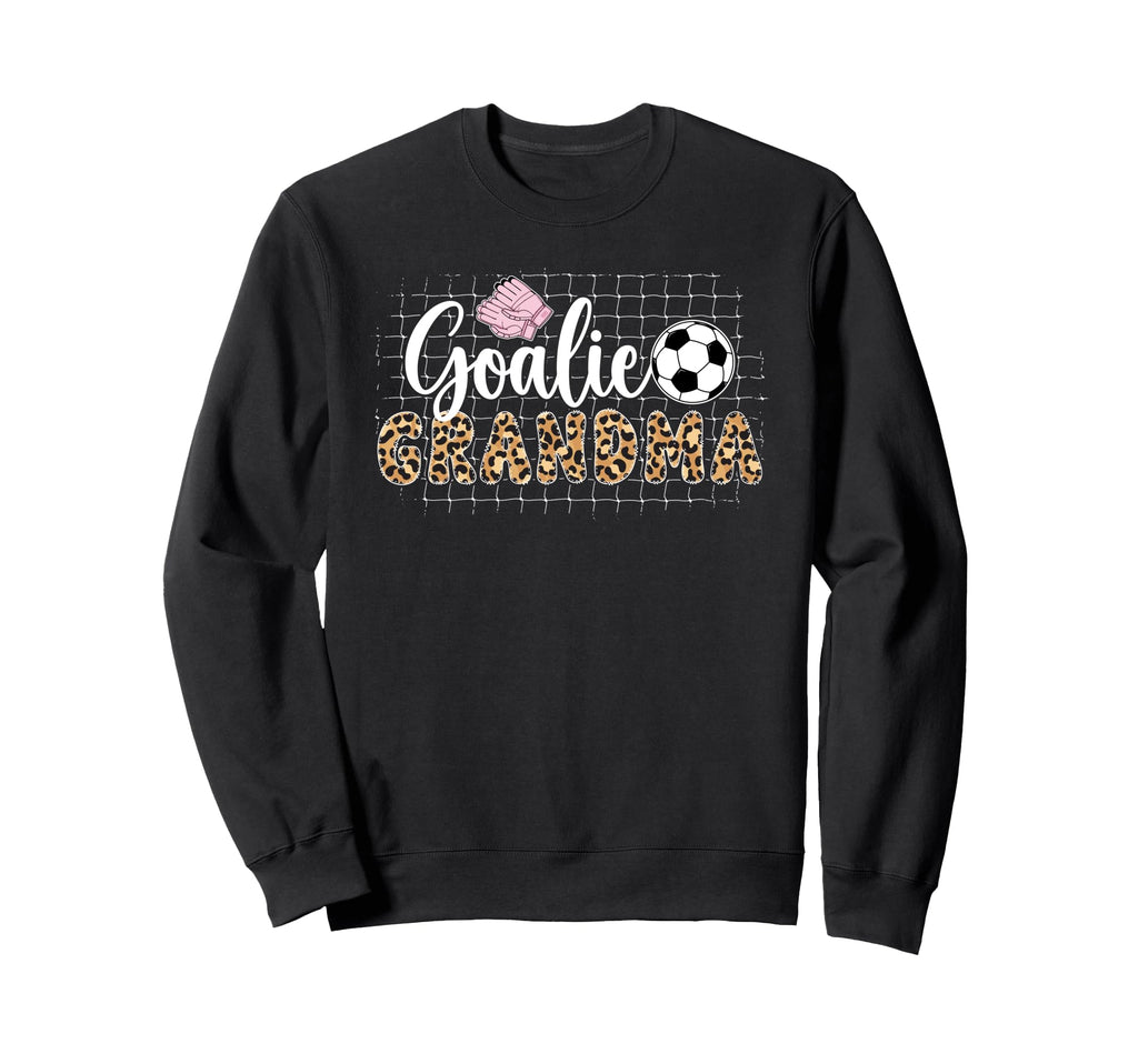 Soccer Goalie Grandma Soccer Keeper Sweatshirt - Unique Graphic Men Women - T-Shirt, Sweatshirt, Hoodie