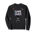 Arcade Game Over Gaming Sweatshirt - Unique Graphic for Adults - T-Shirt, Sweatshirt, Hoodie