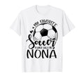 My Favorite Soccer Player Calls Me Nona T-Shirt - Graphic Print Unisex - T-Shirt, Sweatshirt, Hoodie