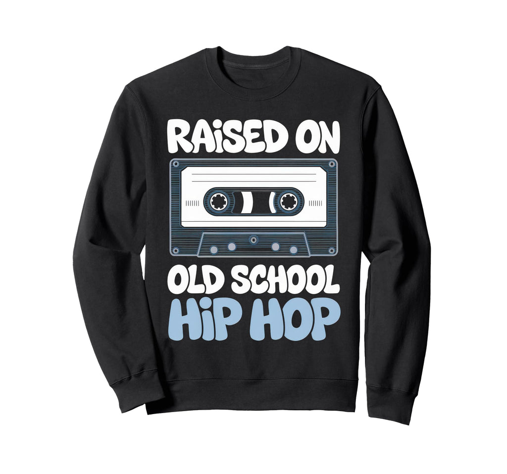 Raised Old School Hip Hop Sweatshirt - Minimalist Print for Adults - T-Shirt, Sweatshirt, Hoodie