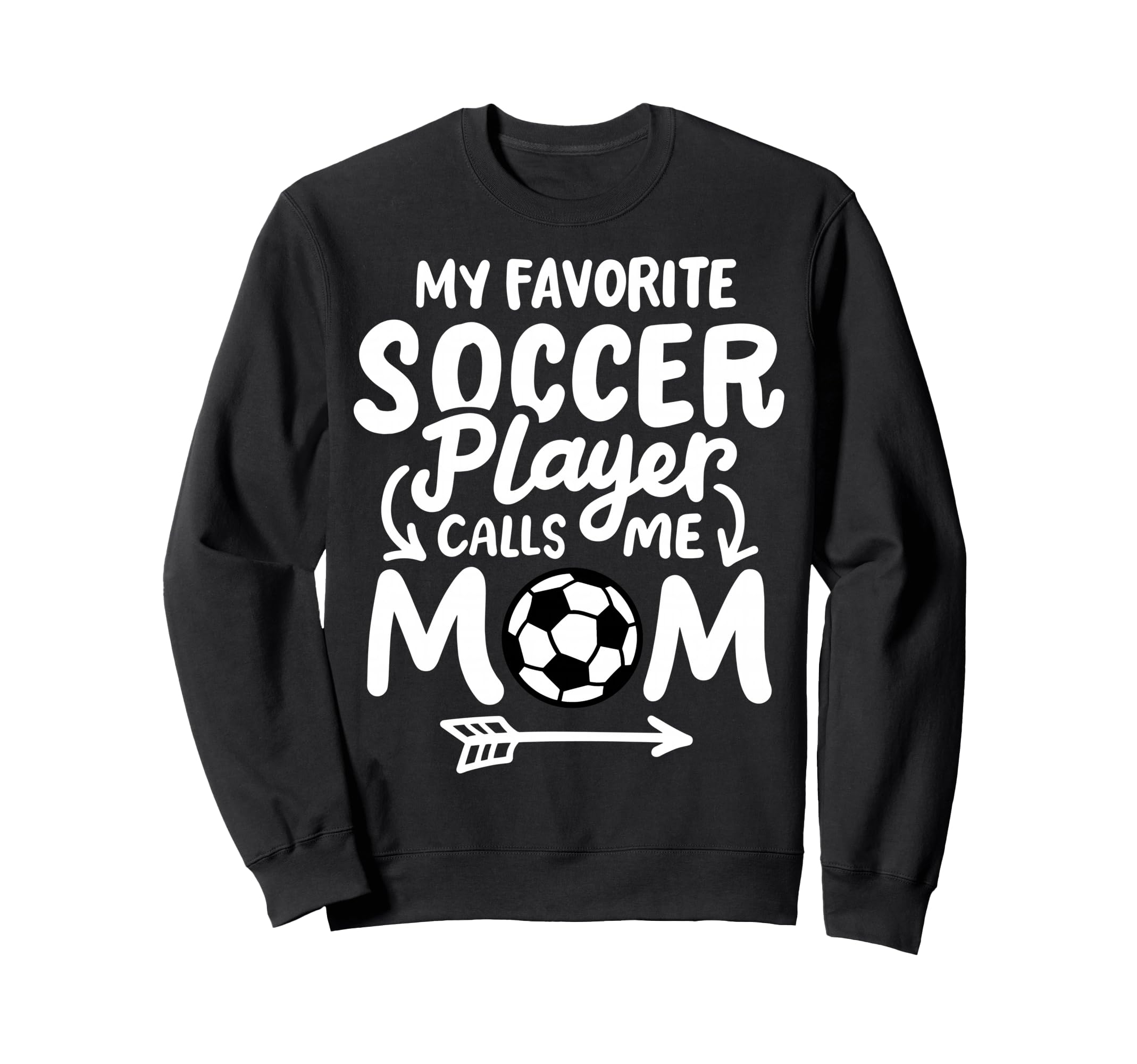 Soccer Mom My Favorite Soccer Player Sweatshirt - Aesthetic Graphic Unisex - T-Shirt, Sweatshirt, Hoodie