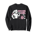 Soccer Soccer Player Soccer Sweatshirt - Streetwear Style Men Women - T-Shirt, Sweatshirt, Hoodie