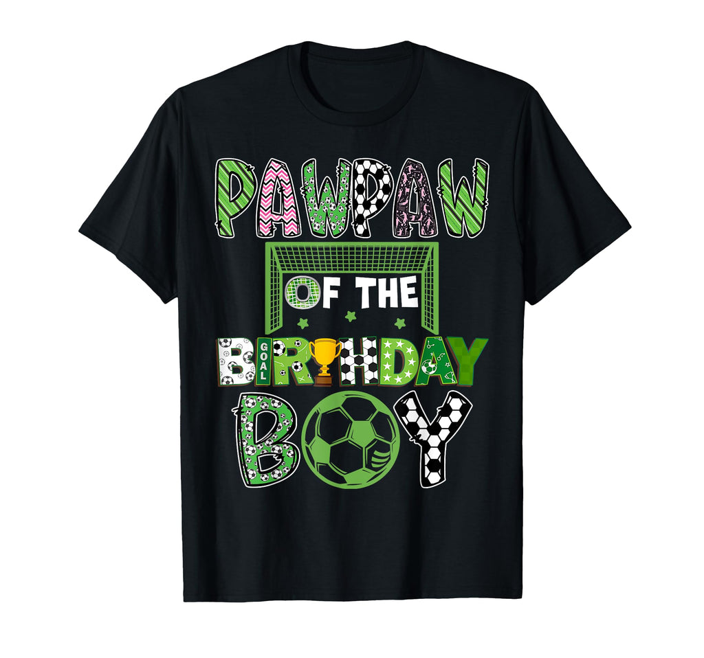 Pawpaw Birthday Soccer Player T-Shirt - Aesthetic Graphic for Adults - T-Shirt, Sweatshirt, Hoodie