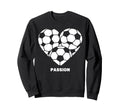 Soccer Heart Passion Football Soccer Sweatshirt - Graphic Print Unisex - T-Shirt, Sweatshirt, Hoodie