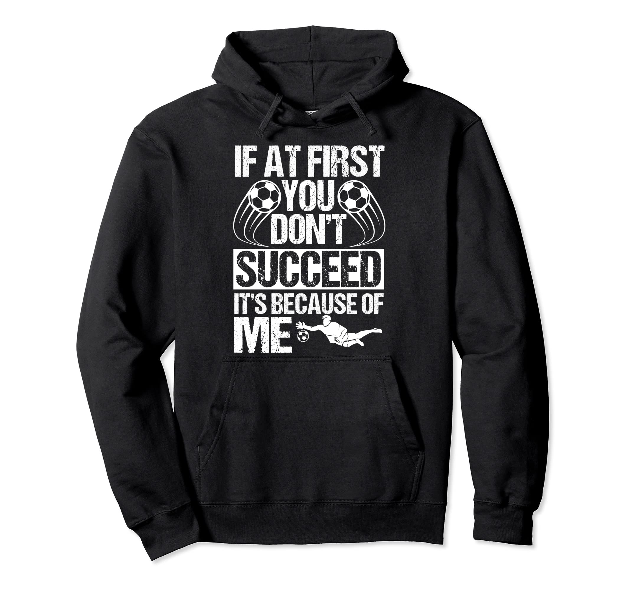 Goalie Soccer Player Goalkeeper Hoodie - Unique Graphic Men Women - T-Shirt, Sweatshirt, Hoodie