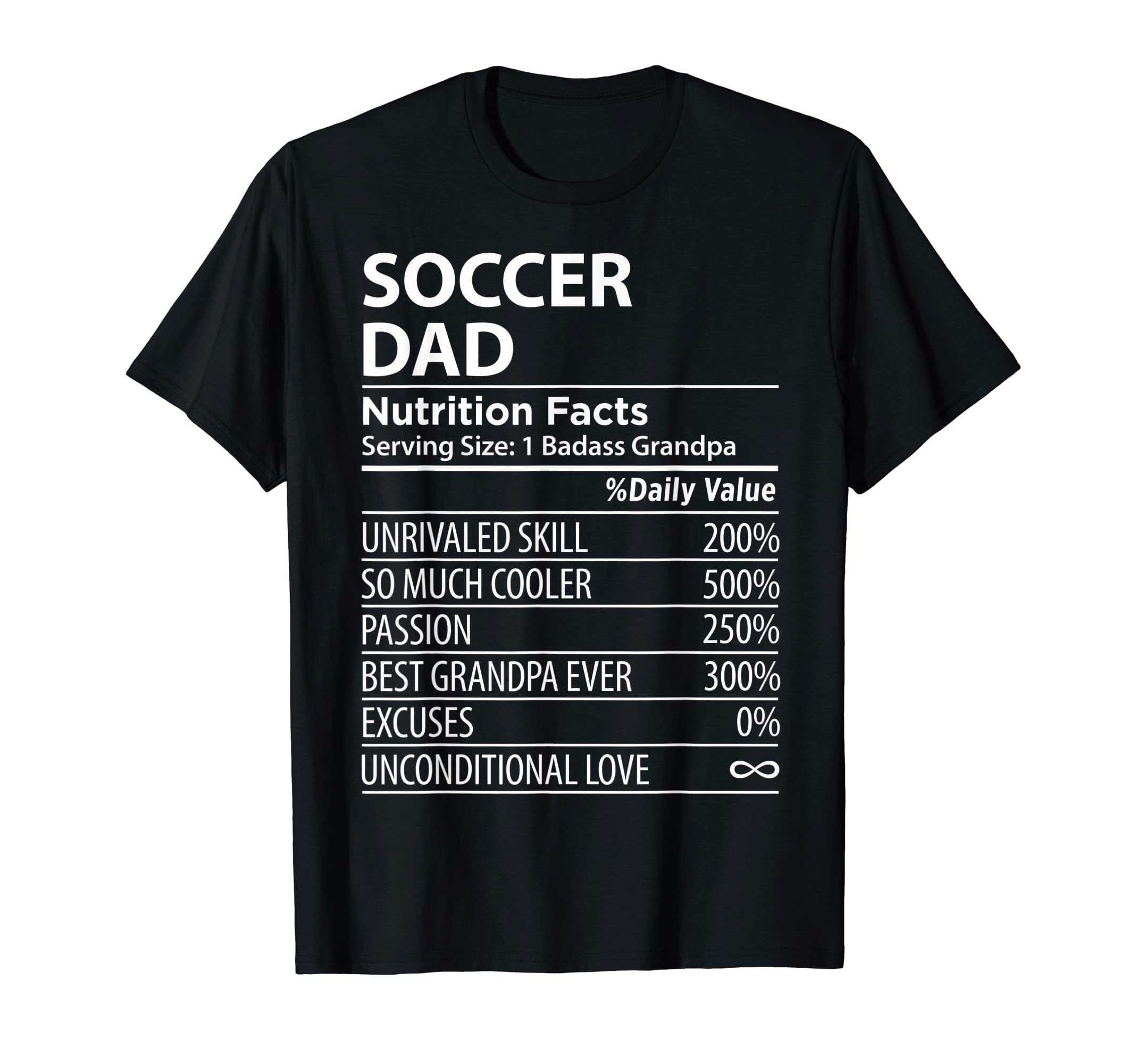 Soccer Dad Nutrition Facts Funny T-Shirt - Casual Everyday Wear for Adults - T-Shirt, Sweatshirt, Hoodie