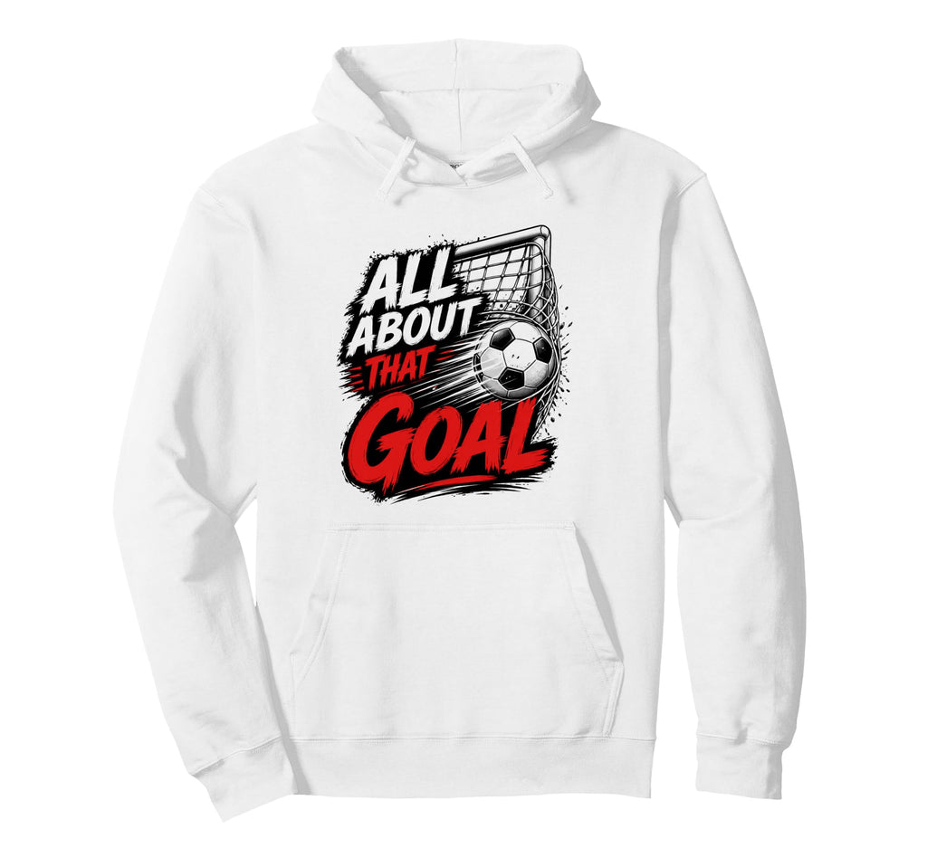 Football Collection Soccer All About Hoodie - Unique Graphic for Adults - T-Shirt, Sweatshirt, Hoodie