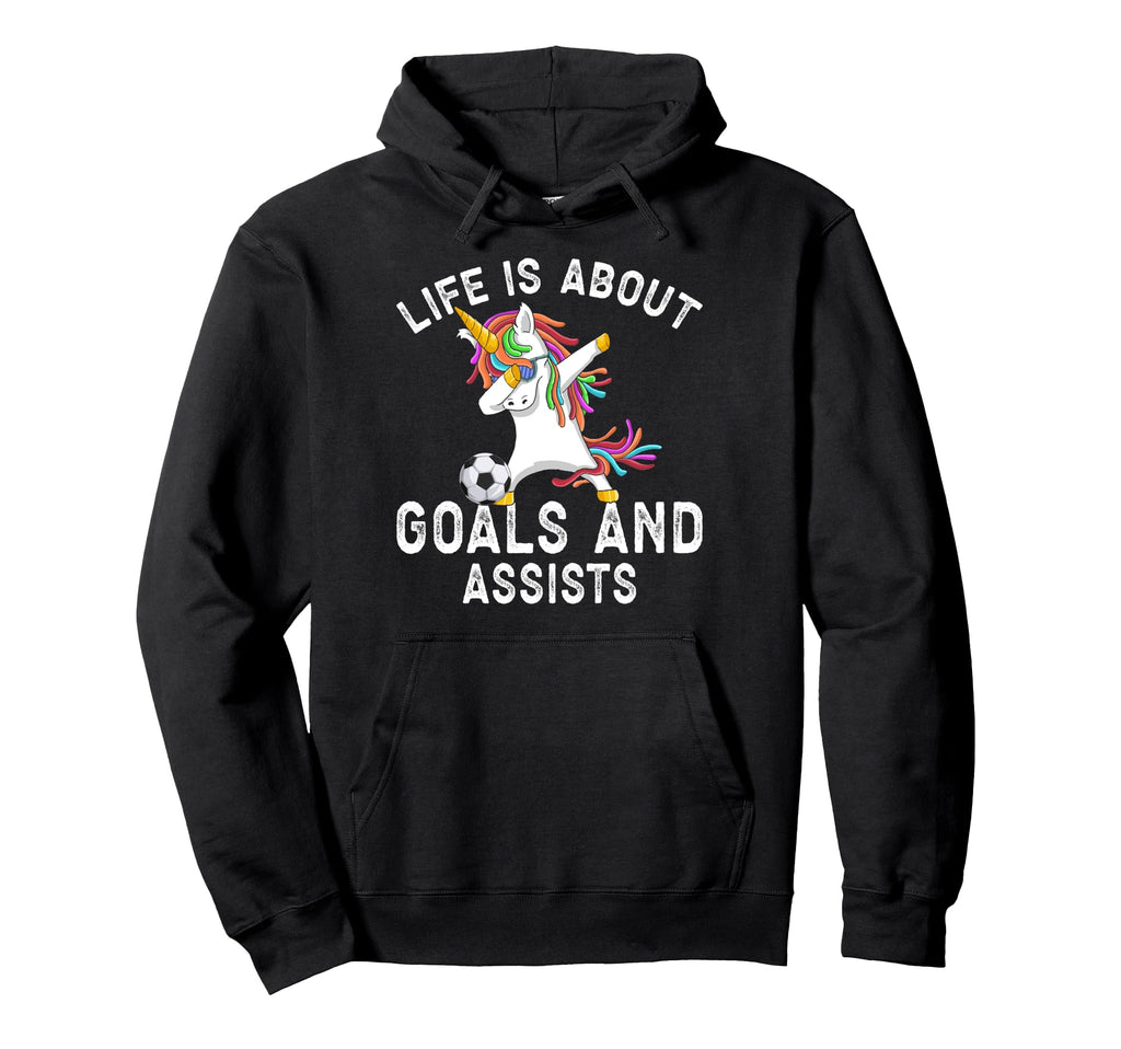 Life Is About Goals And Assists Funny Hoodie - Novelty Apparel Men Women - T-Shirt, Sweatshirt, Hoodie