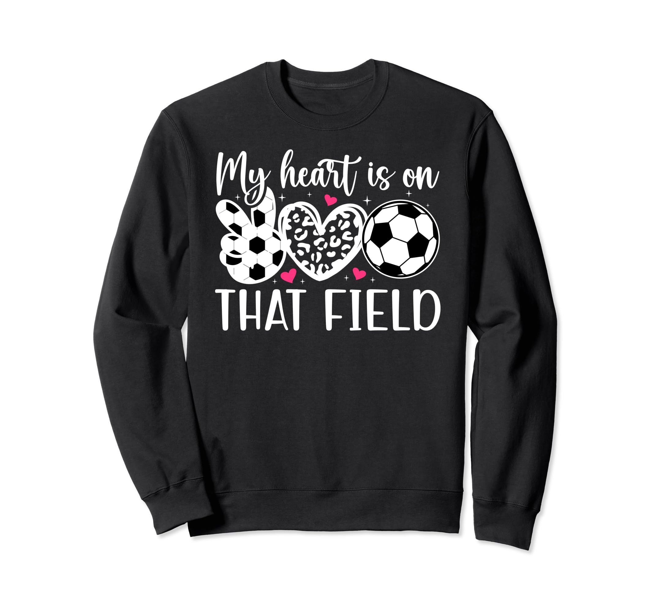 That Field Soccer Mom Soccer Sweatshirt - Fun Novelty Design Men Women - T-Shirt, Sweatshirt, Hoodie