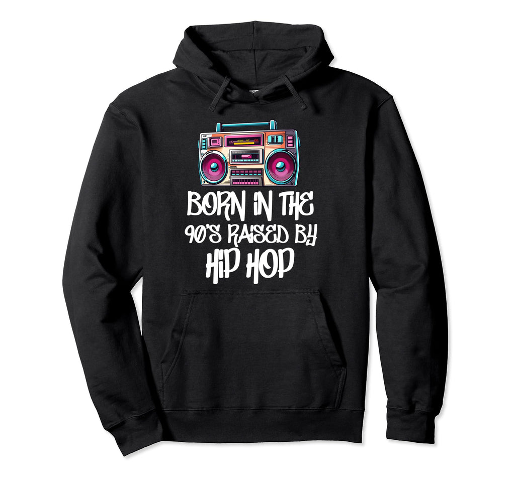 Hip Hop Old School 90S Born Rap Music Hoodie - Novelty Apparel Unisex - T-Shirt, Sweatshirt, Hoodie