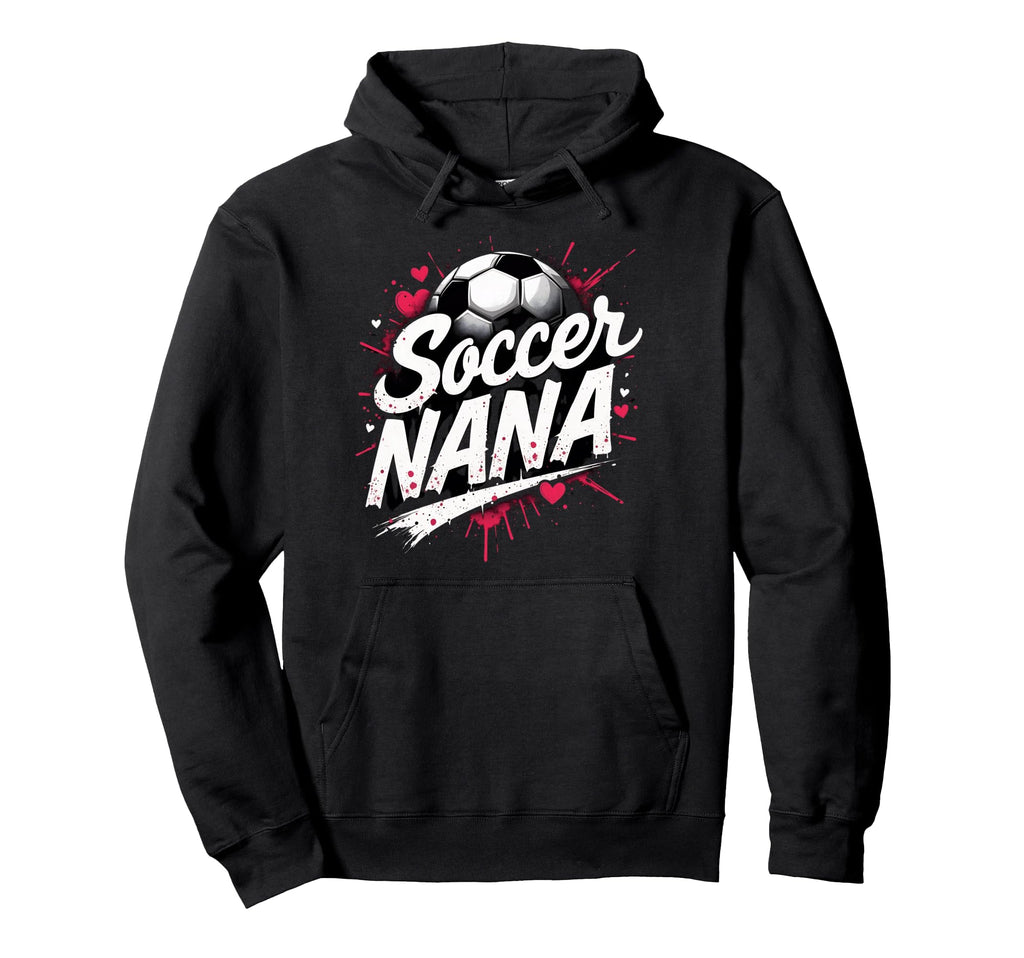 Proud Soccer Nana Funny Grandma Lover Hoodie - Aesthetic Graphic Men Women - T-Shirt, Sweatshirt, Hoodie